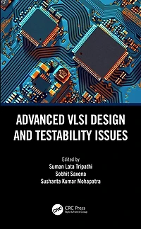 Advanced VLSI Design and Testability Issues
