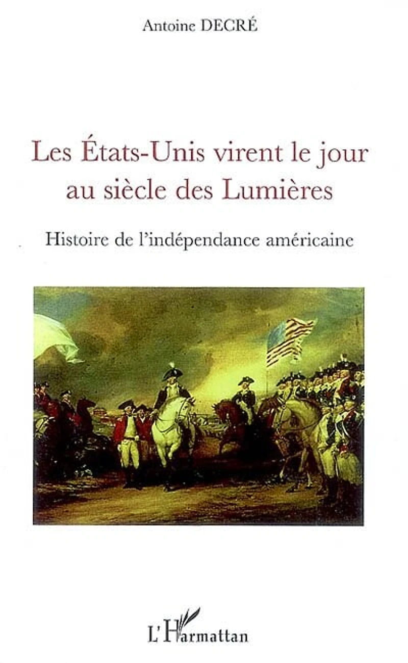 Les etats-unis virent le jour au siÈcle des lumiÈres - histo