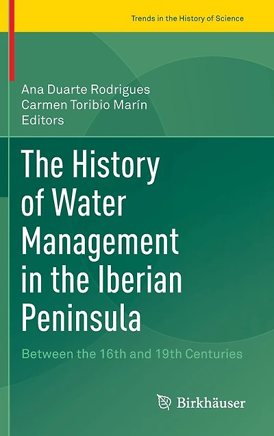the History of Water Management Iberian Peninsula: Between 16th and 19th Centuries