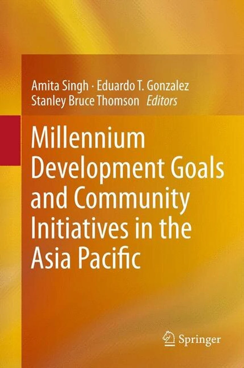 Millennium Development Goals and Community Initiatives the Asia Pacific