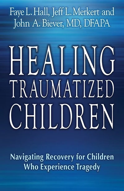 Healing Traumatized Children: Navigating Recovery For Children With Turbulent Pasts
