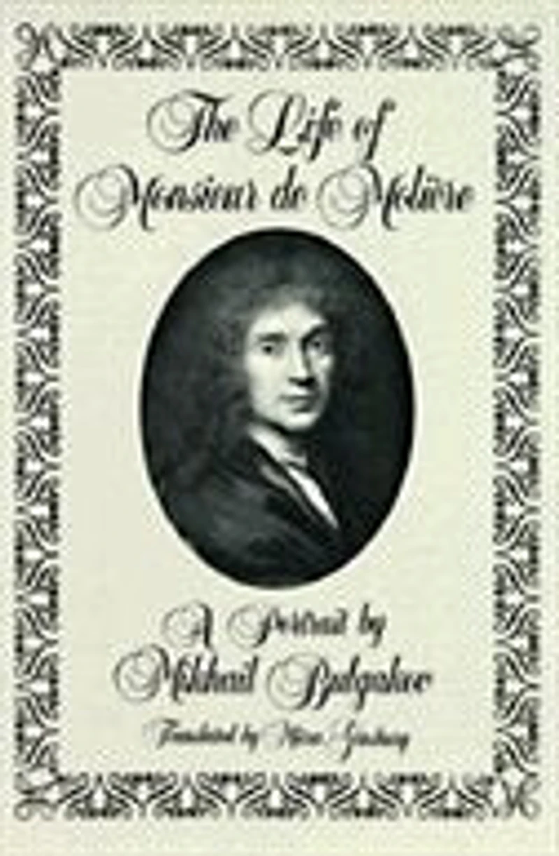 The Life of Monsieur de Molière: A Portrait by Mikhail Bulgakov