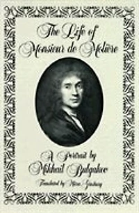 The Life of Monsieur de Molière: A Portrait by Mikhail Bulgakov