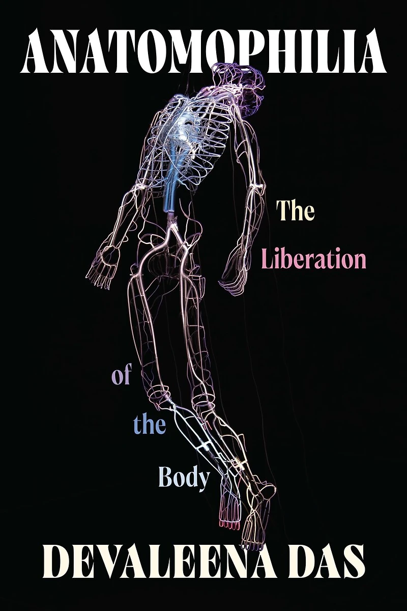 Anatomophilia: The Liberation of the Body