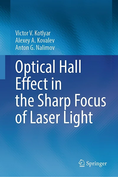 Optical Hall Effect the Sharp Focus of Laser Light