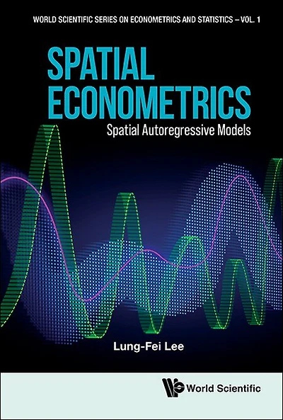 Spatial Econometrics: Autoregressive Models