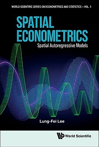 Spatial Econometrics: Autoregressive Models
