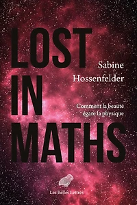 Lost maths: comment la beauté égare physique