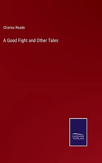 A Good Fight and Other Tales