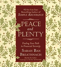 Peace And Plenty: Finding Your Path To Financial Serenity