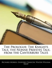 the Prologue, Knights Tale, Nonne Preestes From Canterbury Tales