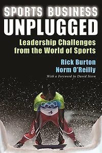 Sports Business Unplugged: Leadership Challenges From The World Of