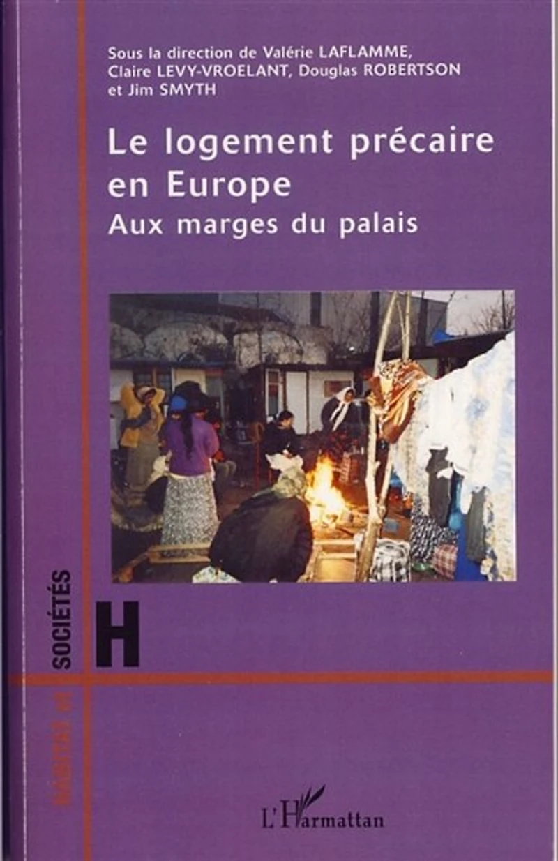 Le logement précaire en Europe : aux marges du palais: palais