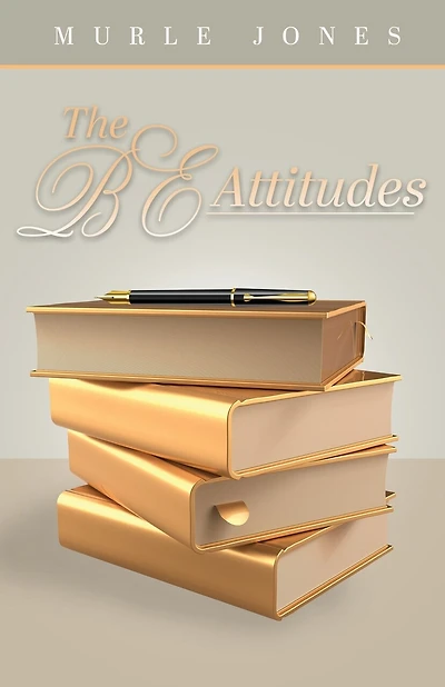 The BE Attitudes