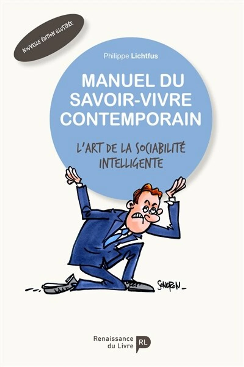 Manuel du savoir-vivre contemporain: l'art de la sociabilité intelligente
