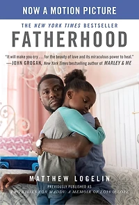 Fatherhood Media Tie-in (previously Published As Two Kisses For Maddy): A Memoir Of Loss & Love