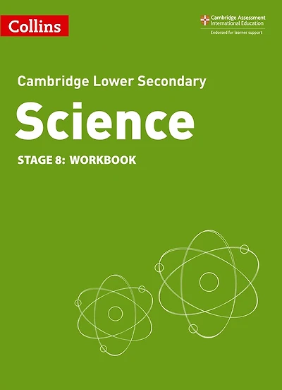 Collins Cambridge Lower Secondary Science - Lower Secondary Science Workbook: Stage 8