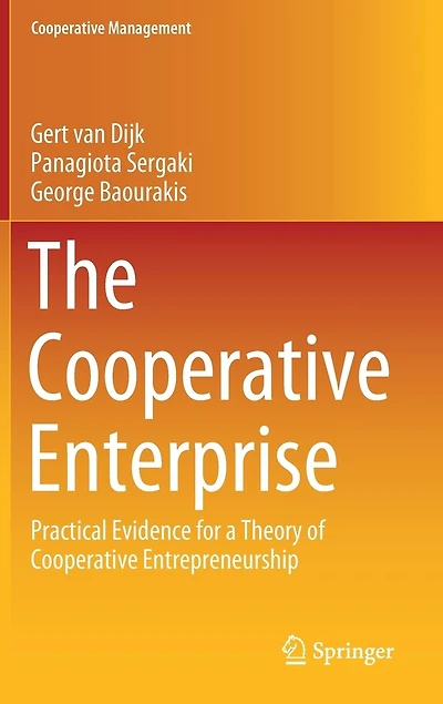 The Cooperative Enterprise: Practical Evidence for a Theory of Entrepreneurship
