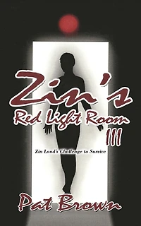 Zin's Red Light Room Iii: Zin Land's Challenge To Survive