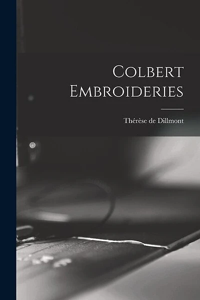 Colbert Embroideries