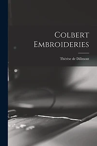 Colbert Embroideries