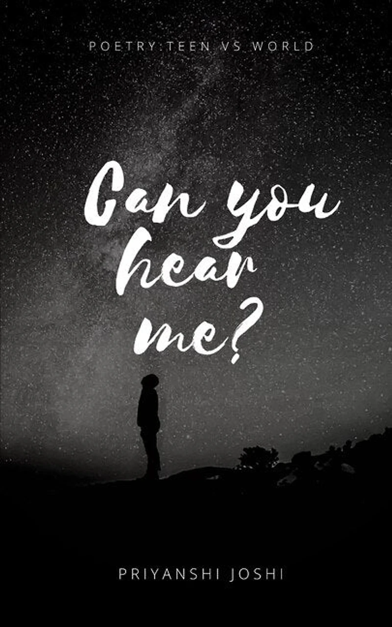 Can you hear me?: Poetry: Teen vs World