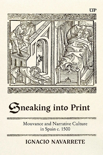 Sneaking into Print: Mouvance and Narrative Culture Spain c. 1500
