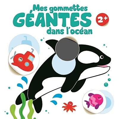Mes gommettes géantes dans l'océan: 2+