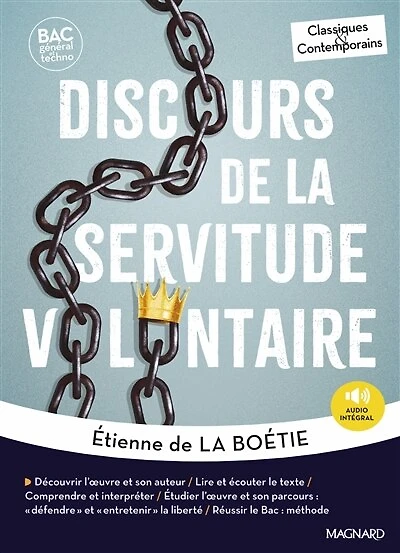 Discours de la servitude volontaire - Bac Français 1re 2026 - Classiques et Contemporains: Œuvre au programme - 1re voies générale et technologique, parcours Défendre et entretenir la liberté