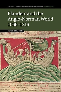 Flanders and the Anglo-Norman World, 1066–1216