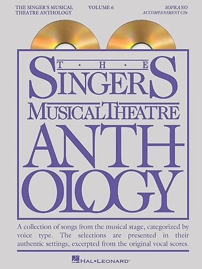 The Singer's Musical Theatre Anthology - Volume 6: Soprano Accompaniment Cds