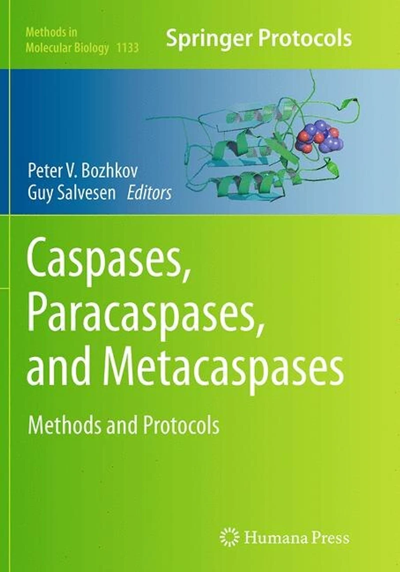 Caspases,Paracaspases, and Metacaspases: Methods Protocols