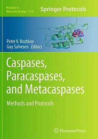 Caspases,Paracaspases, and Metacaspases: Methods Protocols