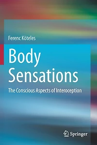 Body Sensations: The Conscious Aspects Of Interoception