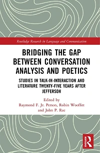 Bridging the Gap Between Conversation Analysis and Poetics: Studies Talk-In-Interaction Literature Twenty-Five Years after Jefferson