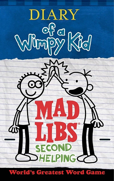 Diary of a Wimpy Kid Mad Libs: Second Helping: World's Greatest Word Game