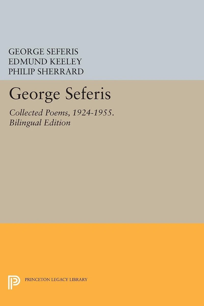George Seferis: Collected Poems, 1924-1955. Bilingual Edition