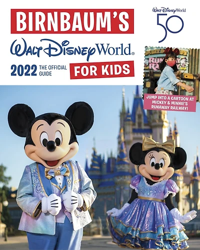 Birnbaum's 2022 Walt Disney World for Kids: The Official Guide