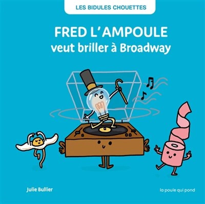 Fred l'ampoule veut briller à Broadway