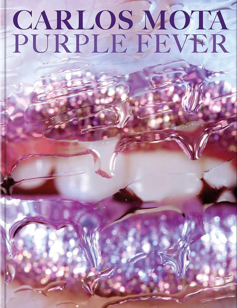 Carlos Mota: Purple Fever: Celebrate purple in all its manifestations—in nature, art, interiors, and design