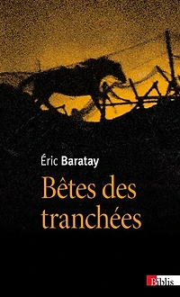 Bêtes des tranchées: vécus oubliés