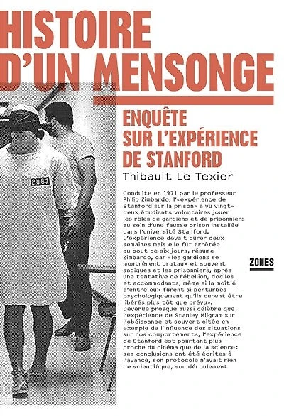 Histoire d'un mensonge: enquête sur l'expérience de Stanford