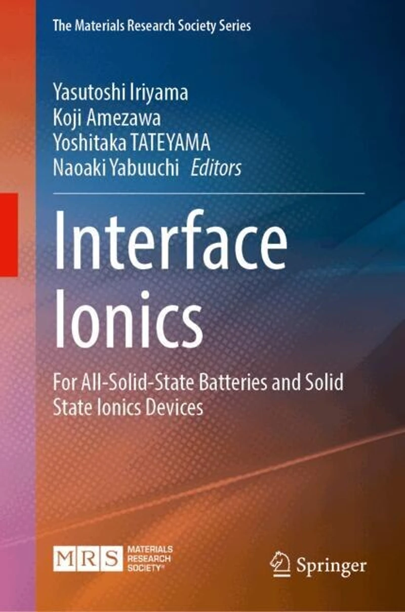Interface Ionics: For All-Solid-State Batteries and Solid State Ionics Devices