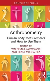 Anthropometry: Human Body Measurements and How to Use Them