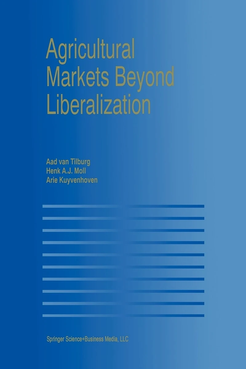 Agricultural Markets Beyond Liberalization