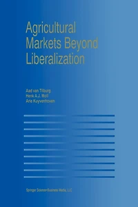 Agricultural Markets Beyond Liberalization