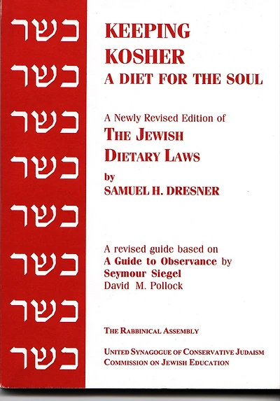 Keeping Kosher: A Diet For The Soul, Newly Revised