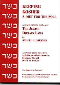 Keeping Kosher: A Diet For The Soul, Newly Revised
