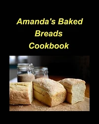 Amanda's Baked Breads: Bread white wheat cinnamon pineapple kitchen oven dates sweet easy delicious