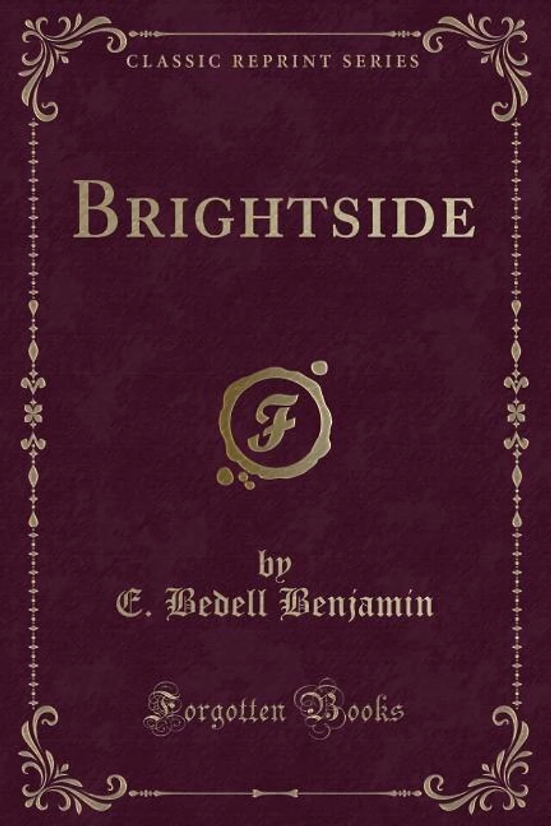 Brightside (Classic Reprint)